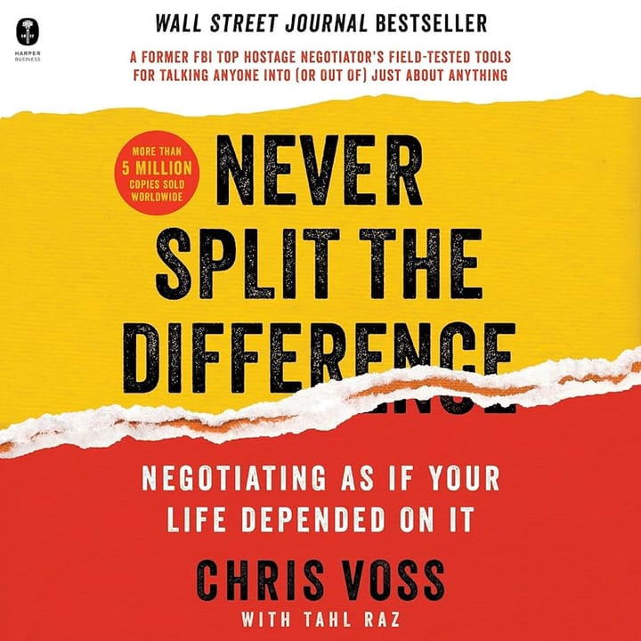 Summary of "Never Split the Difference"